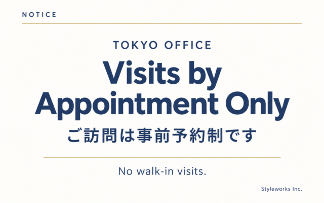 東京オフィスへのご訪問について｜Visits by Appointment Only